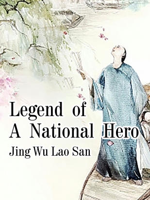 Legend of A National Hero